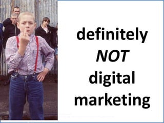 definitely NOT  digital marketinghttp://en.wikipedia.org/wiki/File:The_Thumbs-up_position.jpg, Steven H. Keys and http://www.keysphotography.com, http://en.wikipedia.org/wiki/File:OK_Sign.jpg, http://en.wikipedia.org/wiki/File:The_gesture02.jpg, Licensed under Creative Commons Attribution ShareAlike 2.0 License http://www.filmstudion.se/This_01.jpg