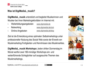 Was ist DigiMediaL_musik?




                                                 www.digimedial.de
                         ...