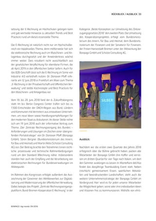 33
BONPAGO digi mondo 09/2018
RÜCKBLICK / AUSBLICK
setzung der E-Rechnung an Hochschulen gelingen kann
und gab wertvolle Hinweise zu aktuellen Trends und Best
Practices rund um dieses essenzielle Thema.
Die E-Rechnung ist natürlich nicht nur im Hochschulbe-
reich ein topaktuelles Thema, denn mittlerweile hat sich
die elektronische Rechnung auch im Maschinen- und An-
lagenbau durchgesetzt und der Anwenderkreis wächst
immer weiter. Dies resultiert nicht ausschließlich aus
der gesetzlichen Verpflichtung für ebendiese Firmen, die
ab April 2019 in den öffentlichen Sektor liefern. Auch für
das B2B-Geschäft lässt sich die E-Rechnung im Sinne von
Industrie 4.0 vorteilhaft nutzen. Dr. Donovan Pfaff refe-
rierte am 12. Juni 2018 in Frankfurt am Main zum Thema
„E-Rechnung in der Privatwirtschaft und öffentlichen Ver-
waltung“ und stellte Kochrezepte und Best Practices für
den Maschinen- und Anlagenbau vor.
Vom 18. bis 20. Juni 2018 fand der 6. Zukunftskongress
statt. Im bcc Berlin Congress Center trafen sich bis zu
1.500 Entscheider der DACH-Region aus Bund, Ländern
und Kommunen mit Vertretern aus innovativen Unterneh-
men, um neue Ideen sowie Handlungsempfehlungen für
den modernen Staat zu diskutieren. An dieser Stelle reihte
sich am 19. Juni 2018 auch der informative Vortrag zum
Thema „Der Zentrale Rechnungseingang des Bundes –
Anforderungen und Lösungen im Zeichen einer übergrei-
fenden Portalstrategie“ von Dr. Donovan Pfaff (Bonpago
GmbH), Sören Bergner (Bundesministerium des Innern,
für Bau und Heimat) und Martin Rebs (Schütze Consulting
AG) ein. Der Beitrag brachte den Teilnehmer/innen recht-
liche, prozessuale und technische Rahmenbedingungen
rund um den Standard XRechnung näher. Insbesondere
standen hier auch der Empfang und die Verarbeitung von
elektronischen Rechnungen für Bundesverwaltungen im
Mittelpunkt.
Im Rahmen des Kongresses erfolgte außerdem die Aus-
zeichnung der Gewinner des Wettbewerbes zur Digitali-
sierung und Modernisierung der öffentlichen Verwaltung.
Dabei belegte das Projekt „Zentrale Rechnungseingangs-
plattform, Bund-Bremen-Kooperation E-Rechnung“ in der
Kategorie „Beste Konzeption zur Umsetzung des Online-
zugangsgesetzes 2018“ den zweiten Platz. Die Umsetzung
des Kooperationsprojektes erfolgt vom Bundesminis-
terium des Innern, für Bau und Heimat, dem Bundesmi-
nisterium der Finanzen und der Senatorin für Finanzen,
der Freien Hansestadt Bremen unter der Mitwirkung der
Bonpago GmbH und Schütze Consulting AG.
Ausblick:
Nachdem wir die ersten zwei Quartale des Jahres 2018
erfolgreich über die Bühne gebracht haben, packen alle
Mitarbeiter der Bonpago GmbH ihre Koffer und verrei-
sen im dritten Quartal für vier Tage nach Italien, um dort
den Sommer ausklingen zu lassen. In Montefiore dell’Aso
findet das diesjährige Teambuilding Event statt. Neben
(reichlich) gemeinsamem Essen, sportlichen Aktivitä-
ten und beeindruckenden Landschaften, steht auch die
weitere Unternehmensstrategie der Bonpago GmbH im
Vordergrund. Hier wird es für jeden unserer Mitarbeiter
die Möglichkeit geben, seine oder ihre individuellen Ideen
und Visionen frei zu kommunizieren. Mithilfe von ehrli-
 