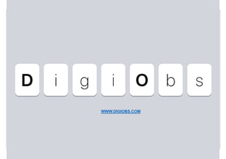WWW.DIGIOBS.COM
 