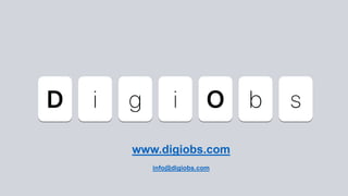 www.digiobs.com
info@digiobs.com
 