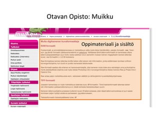 Otavan Opisto: Muikku
Oppimateriaali ja sisältö
 
