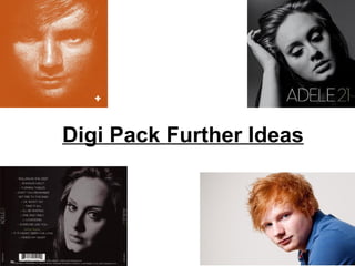 Digi Pack Further Ideas
 