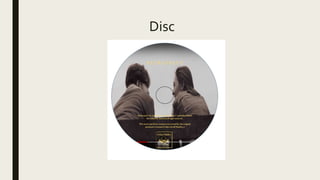 Disc
 