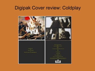 Digipak Cover review: Coldplay
 
