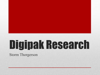 Digipak Research
Storm Thorgerson
 