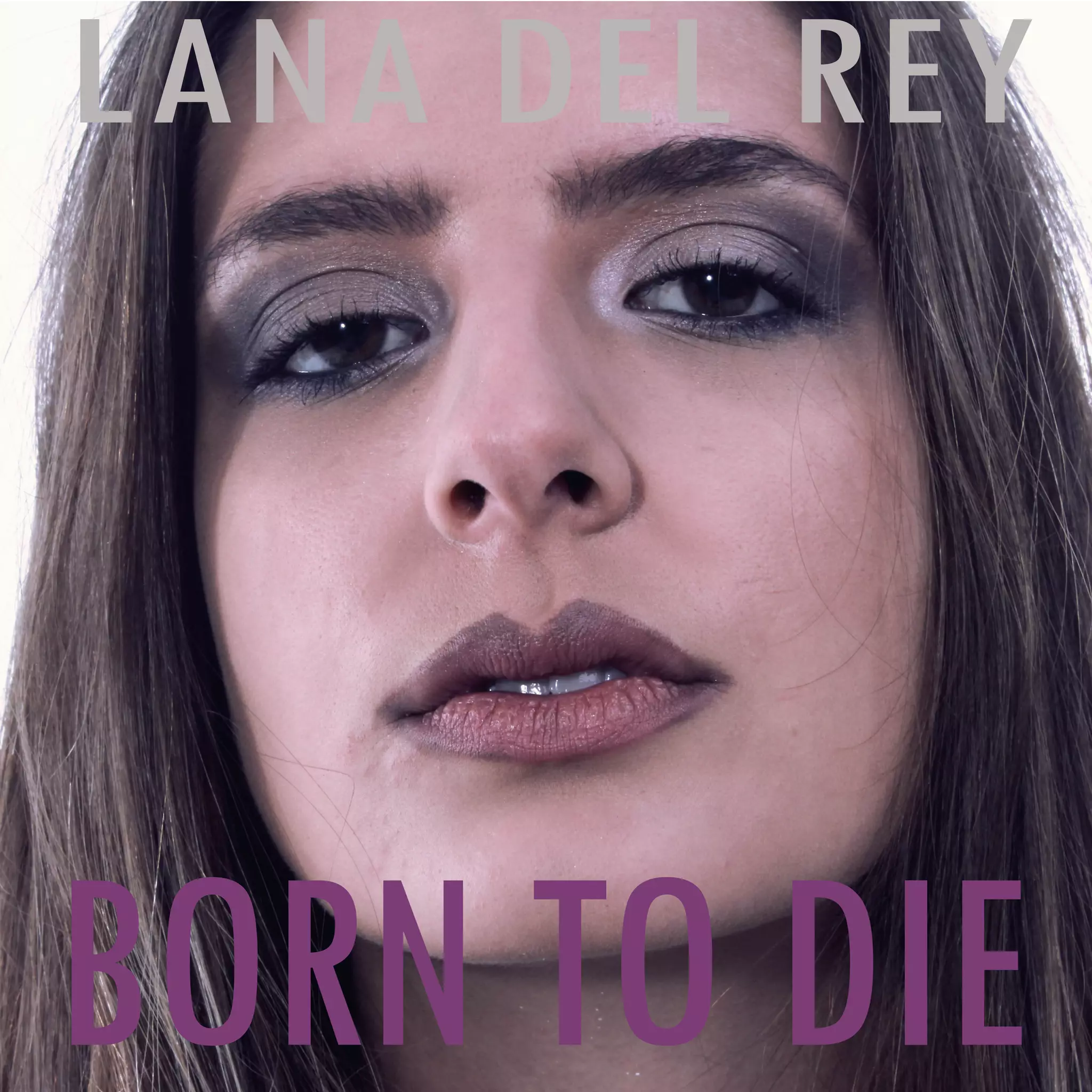 LANA DEL REY
BORN TO DIE
