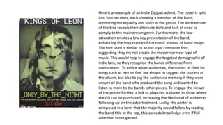 Here is an example of an Indie Digipak advert. The cover is split
into four sections, each showing a member of the band,
c...