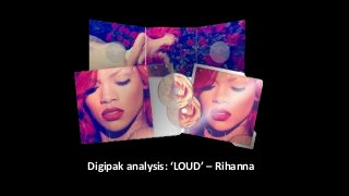 Digipak analysis: ‘LOUD’ – Rihanna
 