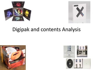 Digipak and contents Analysis 
 