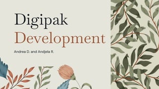 Digipak
Development
Andrea D. and Andjela R.
 