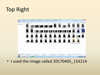 Top Right
• I used the image called 20170405_154214
 