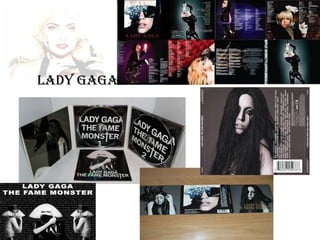 Lady Gaga
 