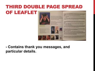 THIRD DOUBLE PAGE SPREAD
OF LEAFLET
- Contains thank you messages, and
particular details.
 