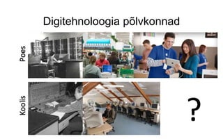 Digitehnoloogia põlvkonnad
 