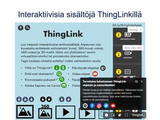 Interaktiivisia sisältöjä ThingLinkillä
 