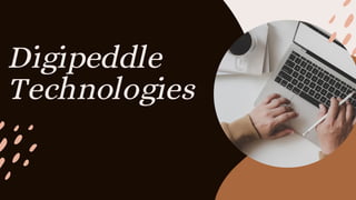 Digipeddle
Technologies
 