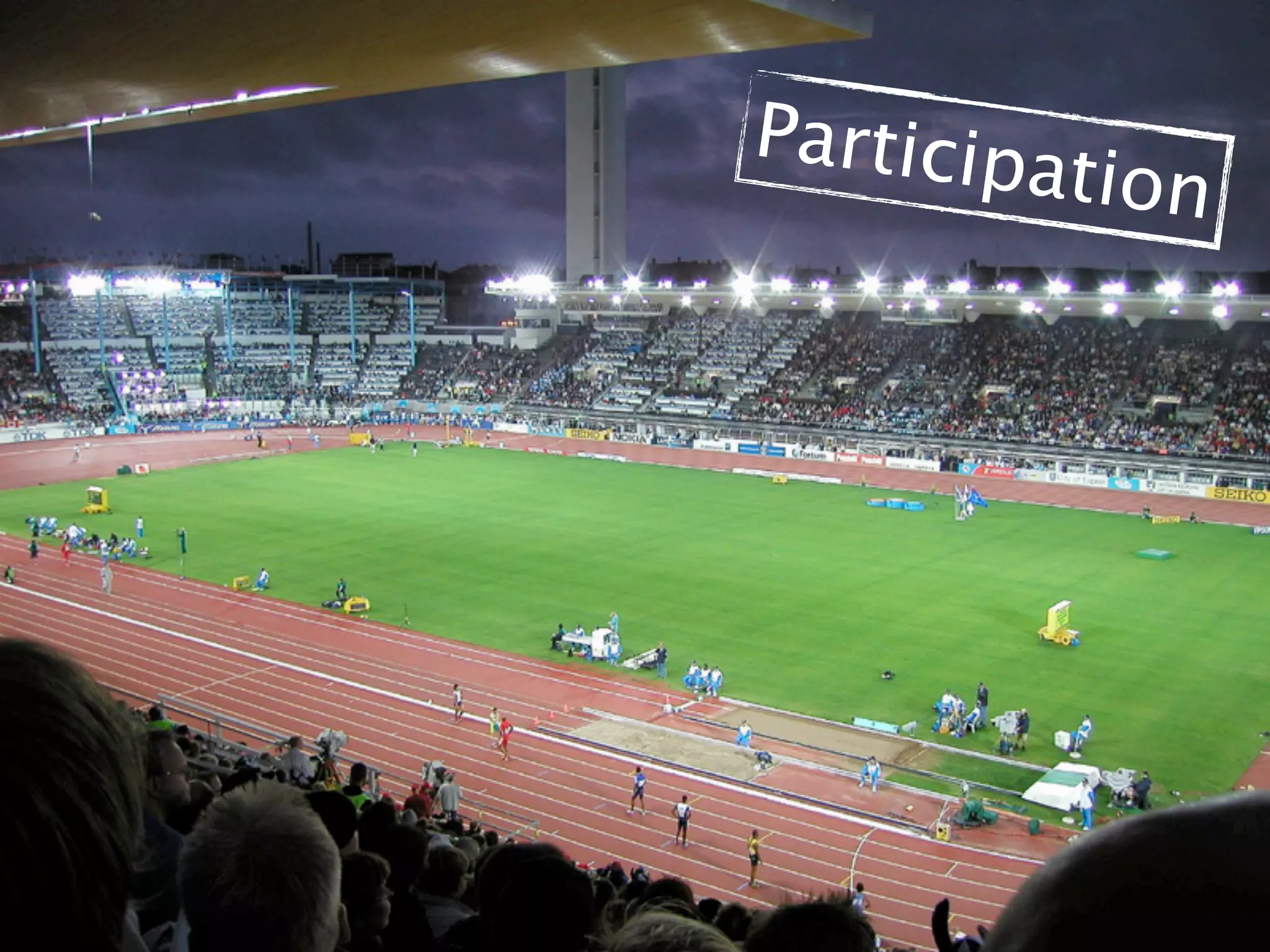 Particip
        ation
 