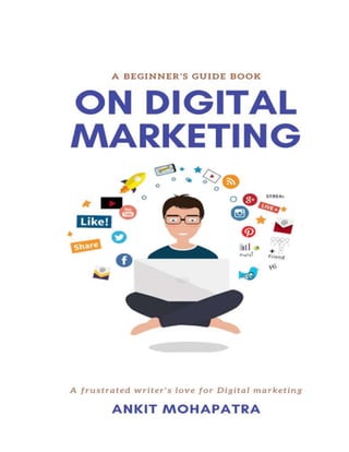 Digiral marketing bibners guid Book By ankit mohapatra