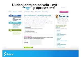 Uuden johtajan palvelu - nyt
 