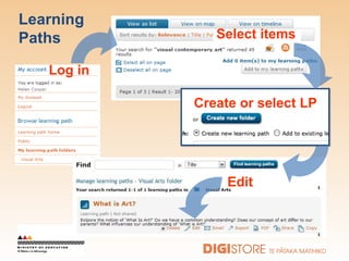 Learning Paths Log in Edit Select items Create or select LP 
