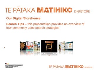 Our Digital Storehouse Search Tips  – this presentation provides an overview of four commonly used search strategies . 