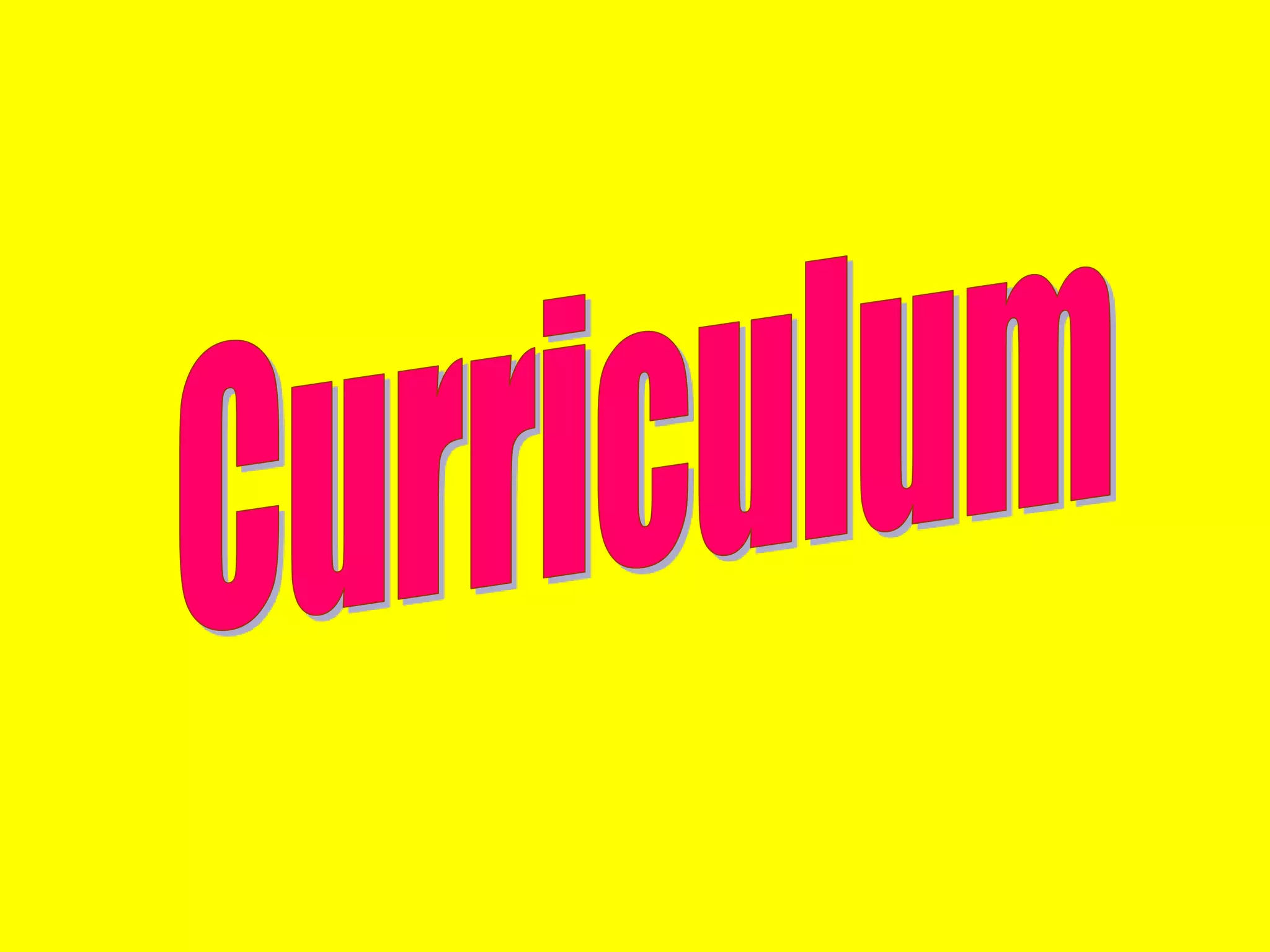 Curriculum