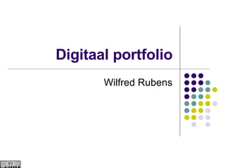 Digitaal portfolio Wilfred Rubens 