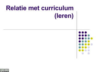 Relatie met curriculum (leren) 