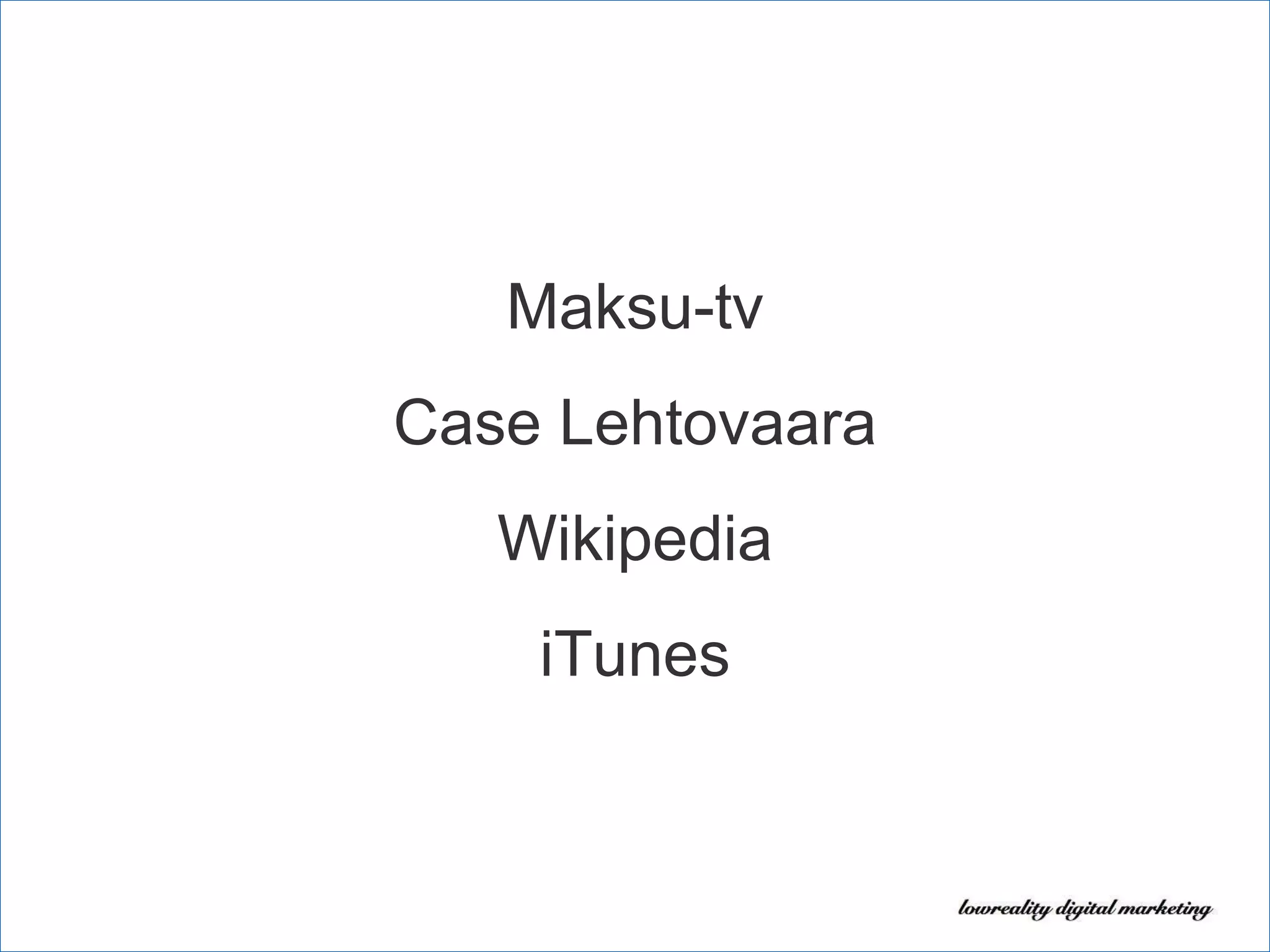 Maksu-tv Case Lehtovaara Wikipedia iTunes 