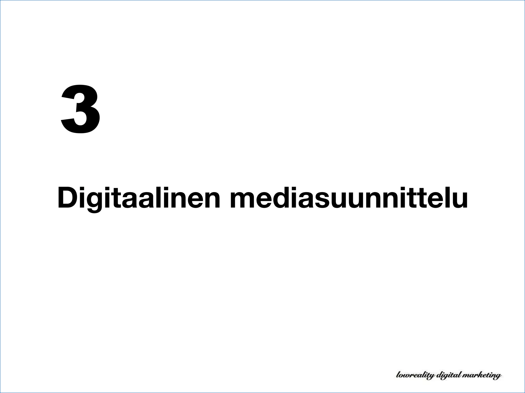 Digitaalinen mediasuunnittelu 3 