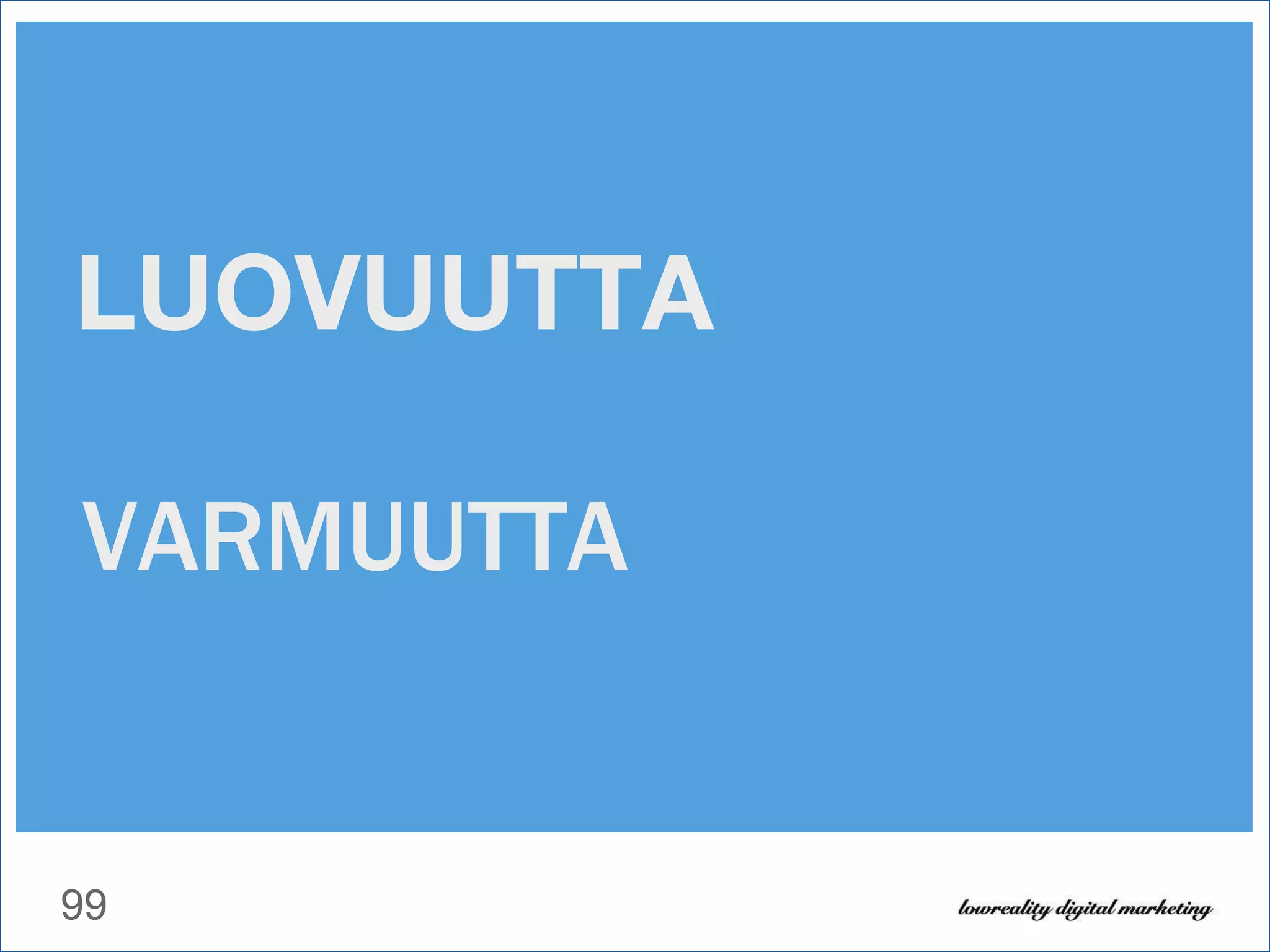 LUOVUUTTA VARMUUTTA 