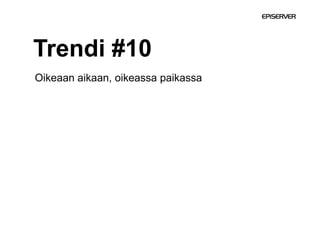 Digitaalisen markkinoinnin trendit, creuna seminaari 6.6.2013