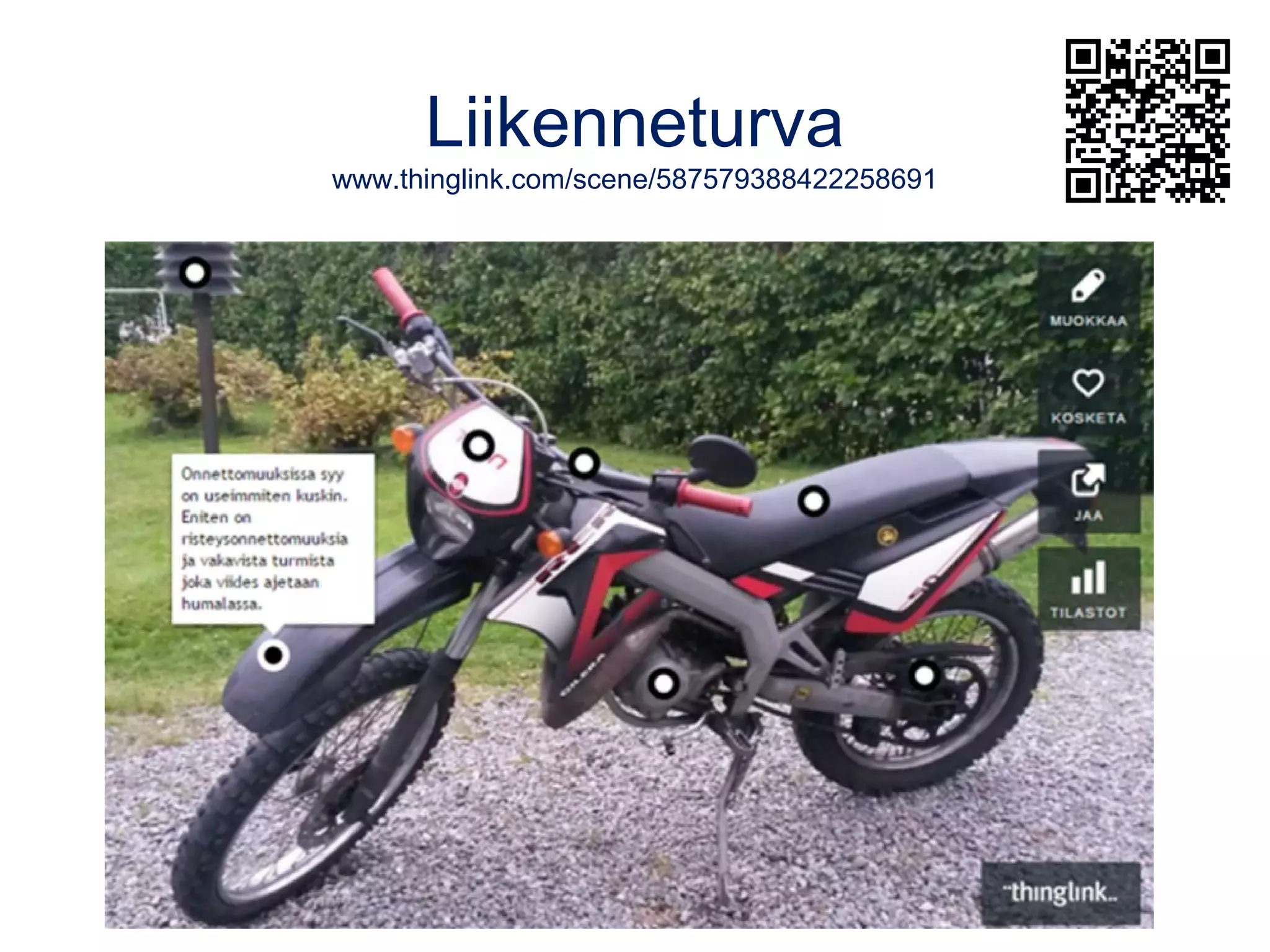 Liikenneturva
www.thinglink.com/scene/587579388422258691
 