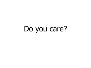Do you care? 
