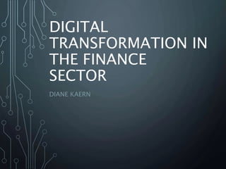 Digital Transformation in the Finance Sector | PPT