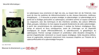 Le cyberespace nous environne et régit nos vies, au moyen bien sûr de l'Internet, mais
aussi de tous les systèmes de télécommunication ou des réseaux (bancaires, médicaux,
énergétiques, ...). Il nécessite sa propre stratégie, la cyberstratégie. La cyberstratégie est la
partie de la stratégie particulière au cyberespace, considéré comme un espace conflictuel
où s'opposent, avec des techniques et des intentions variables, des acteurs différents
(États, groupes, individus). Ce livre expose les grands fondements de cette cyberstratégie :
à partir des caractéristiques du cyberespace, il analyse les facteurs stratégiques (lieu,
temps et acteurs) et leurs conséquences, avant de s'interroger sur les dispositifs
stratégiques (le couple offensive/défensive, la cyberdissuasion, la géopolitique du
cyberespace). Premier ouvrage analysant en profondeur cette discipline émergente, il
permet d'appréhender clairement ce nouvel espace stratégique. Cette deuxième édition,
revue et augmentée, comprend notamment trois nouveaux chapitres sur l'histoire de la
cyberconflictualité et la cyberstratégie française.
Réserver-le directement ici sur
Cote : 005.8 ITE KEM
Sécurité informatique :
 