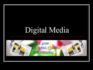 Digital Media 