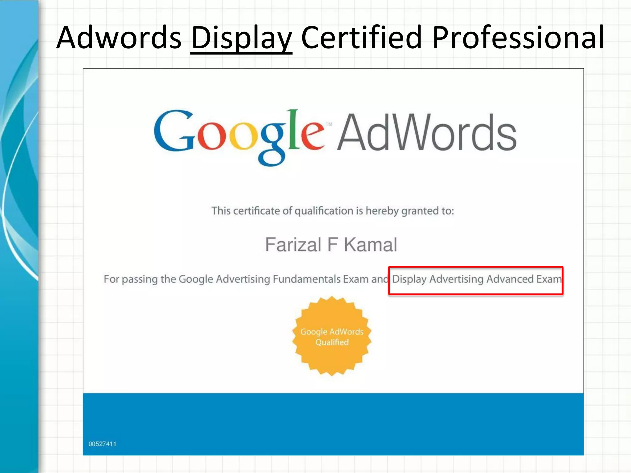 Adwords Display Certified Professional
 