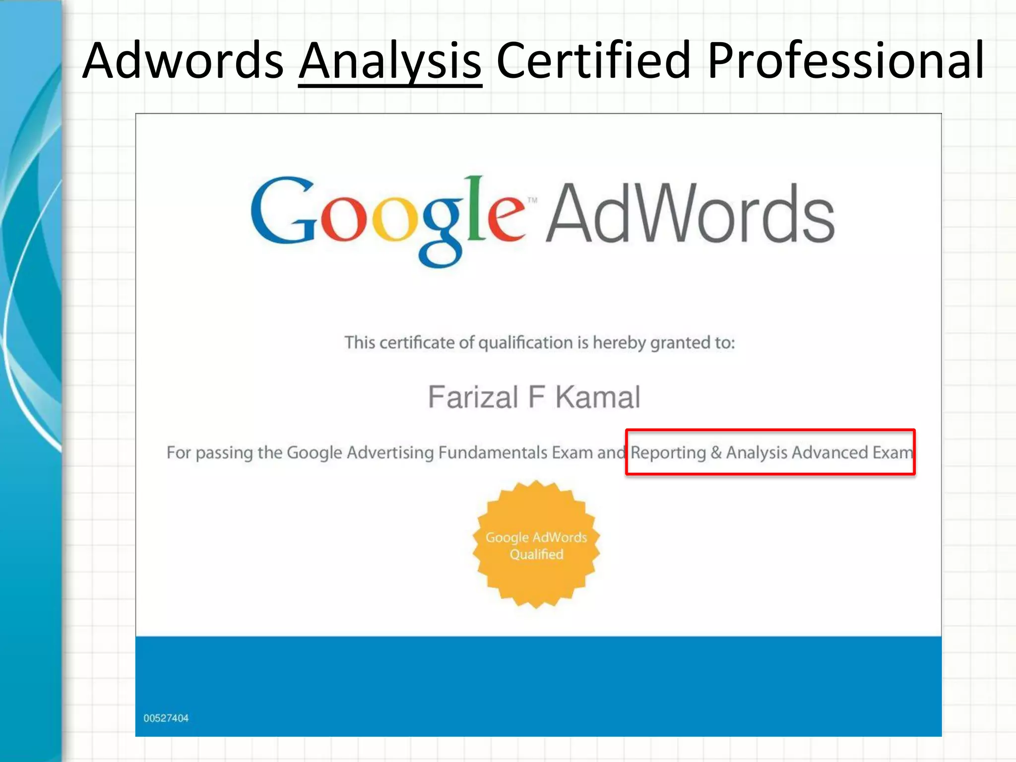 Adwords Analysis Certified Professional
 