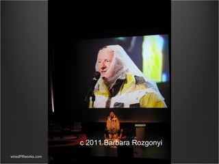wiredPRworks.com c 2011 Barbara Rozgonyi 