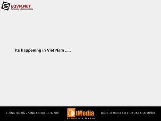 Its happening in Viet Nam .....
 