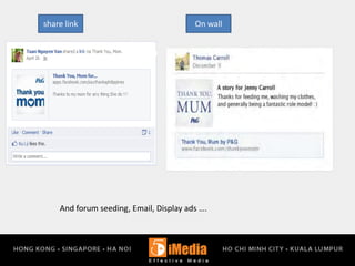 share link On wall
And forum seeding, Email, Display ads ….
 