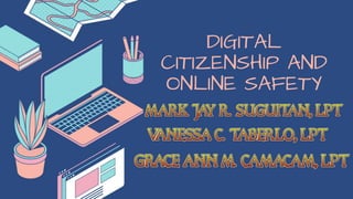 DIGITAL
CITIZENSHIP AND
ONLINE SAFETY
 
