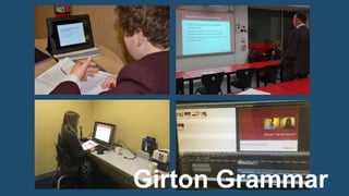 Girton Grammar
 
