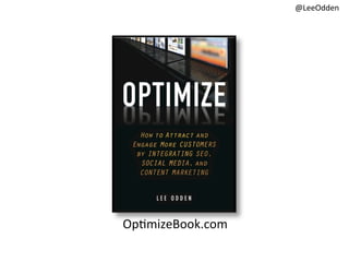 @LeeOdden	
   @LeeOdden	
  
Op0mizeBook.com	
  
 