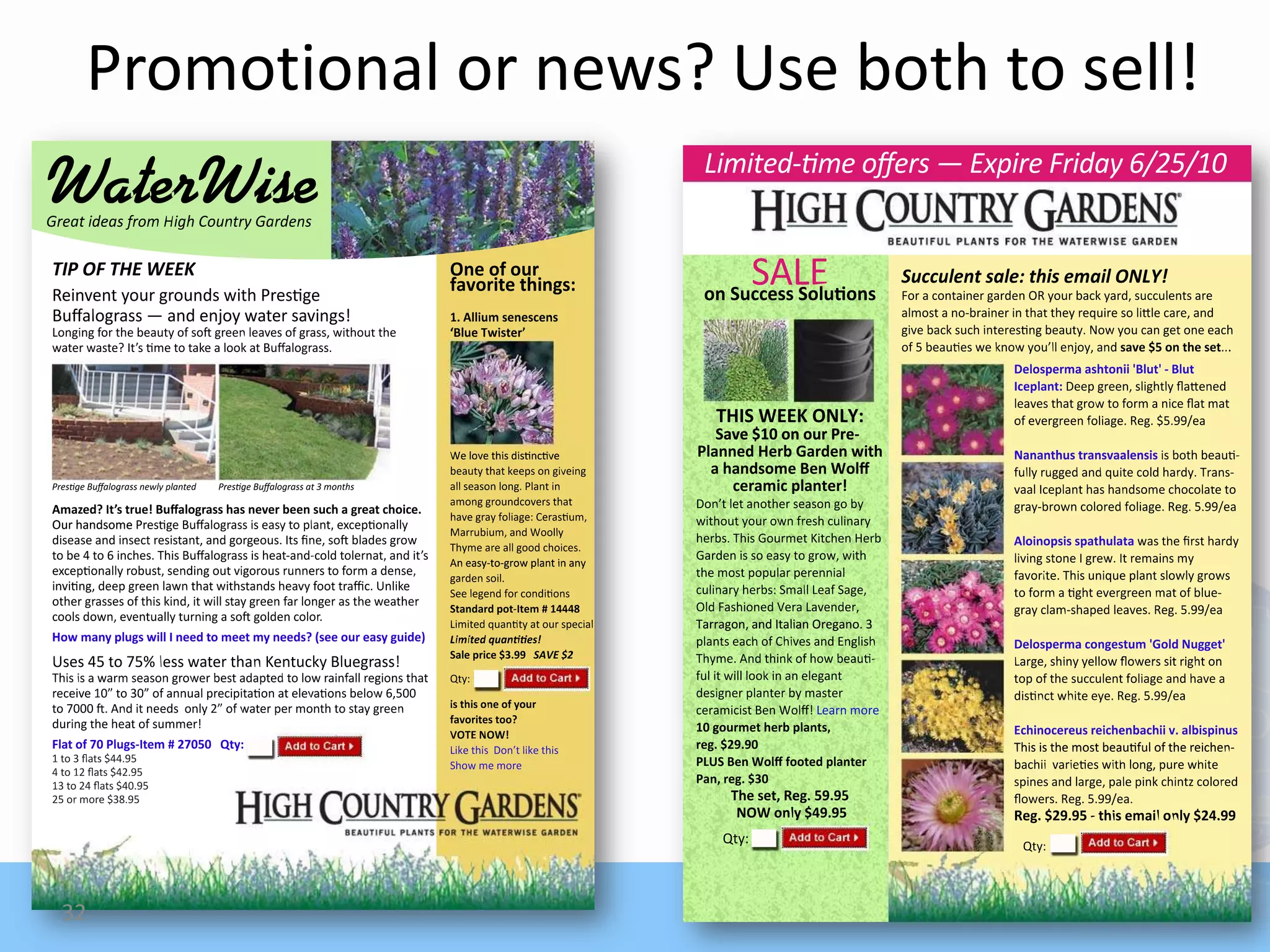 Promotional or news? Use both to sell!




32
 