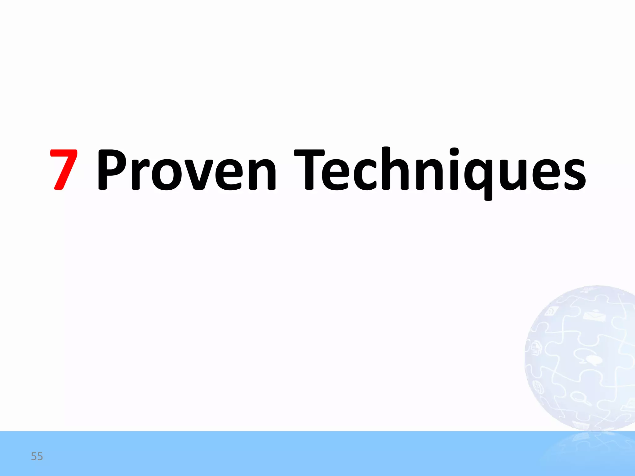 7 Proven Techniques



55
 