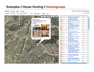 Examples // House Hunting // Housingmaps