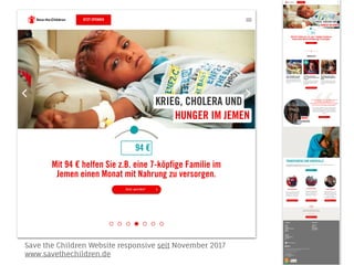 Save the Children Website responsive seit November 2017
www.savethechildren.de
 